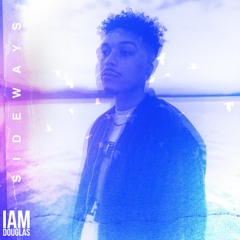 SIDEWAYS - IAMDouglas