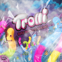 Trolli (feat.) MOODY
