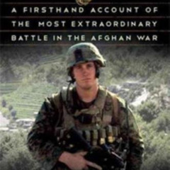 DOWNLOAD PDF 📂 Into the Fire: A Firsthand Account of the Most Extraordinary Battle i