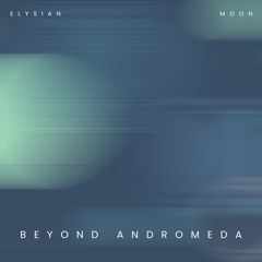 Beyond Andromeda LIVE