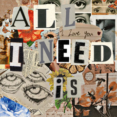 ALL I NEED IS- (Feat. Lui Vill) ProdBy: Whetstone