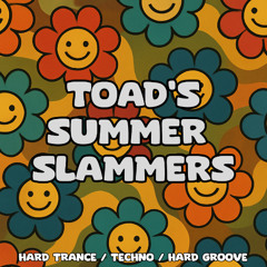 TOAD'S SUMMER SLAMMERS