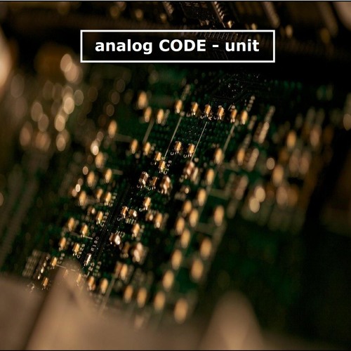 Stream Unit - Full Length Version by Analog Code | Listen online for ...