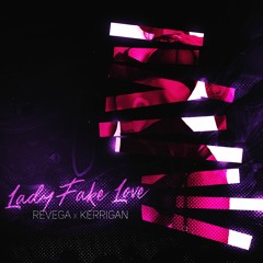REVEGA, KERRIGAN - Lady Fake Love