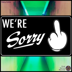 We're Sorry
