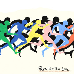 Run For Your Life (feat. Blay Vision)