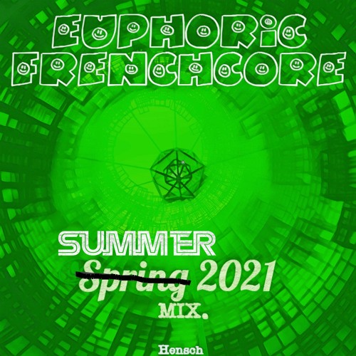 Euphoric Frenchcore Mix - Summer 2021 Edition [ LIVE MIX ]