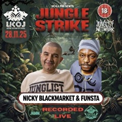 Nicky Blackmarket & Funsta @ UCOJ Jungle Strike - 28/11/25