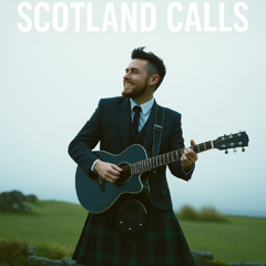 Scotland Calls (remastered)
