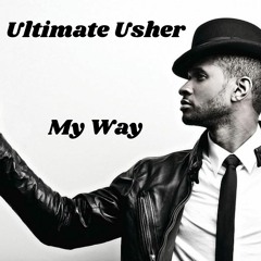 Ultimate Usher - My Way