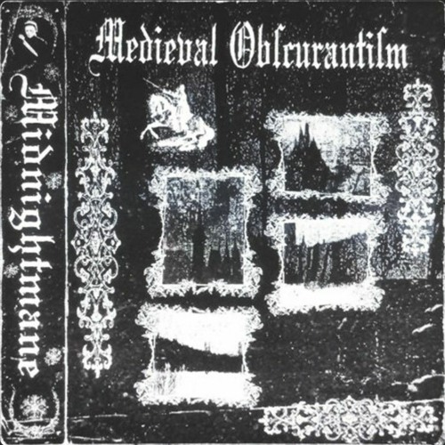 MIDNIGHTMANE - MEDIEVAL OBSCURANTISM ( ALBUM ) ( EXTEMA DA SICKOMANE EDIT )