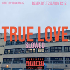 True love (slowed)