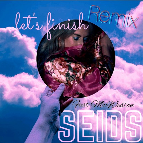 Lets Finish Remix Feat. MrWeston