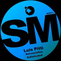 Luis Pitti - Retrouvailles (Original Mix)