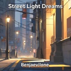 Street Light Dreams
