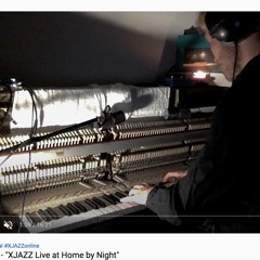 Live From Home I (Scratch - Loved - ID - Rain) @XJAZZ Online Festival
