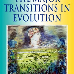 PDF/READ❤  The Major Transitions in Evolution