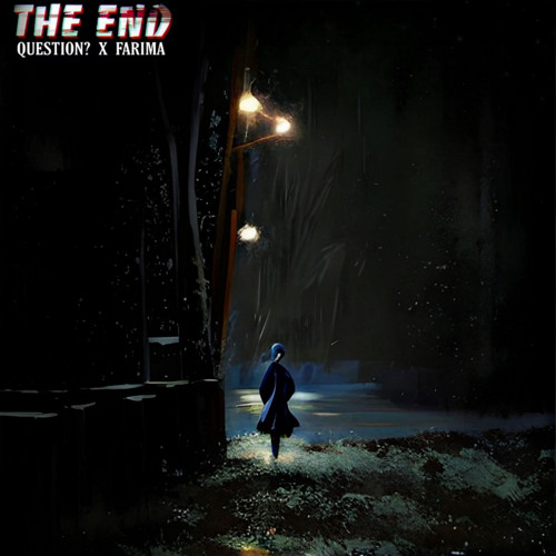 The End. question Ft.  farima