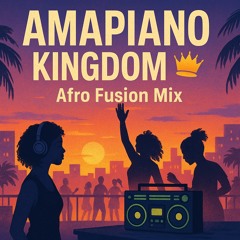 AMAPIANO KINGDOM 👑🔥 | Burna Boy x Rihanna x Uncle Waffles Afro Fusion Mix