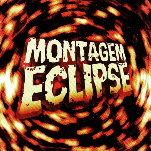 MONTAGEM ECLIPSE (Slowed)