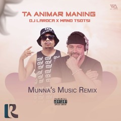 Ta Animar Manning (Munna's Music Remix)