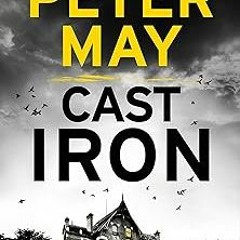 Cast Iron: The red-hot penultimate case of the Enzo series (The Enzo Files Book 6) BY Peter May
