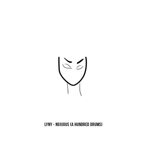 LYNY - Noxious (A Hundred Drums Remix)