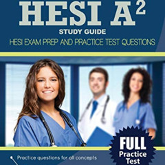 [GET] KINDLE 📂 HESI A2 Study Guide: HESI Exam Prep and Practice Test Questions by  H