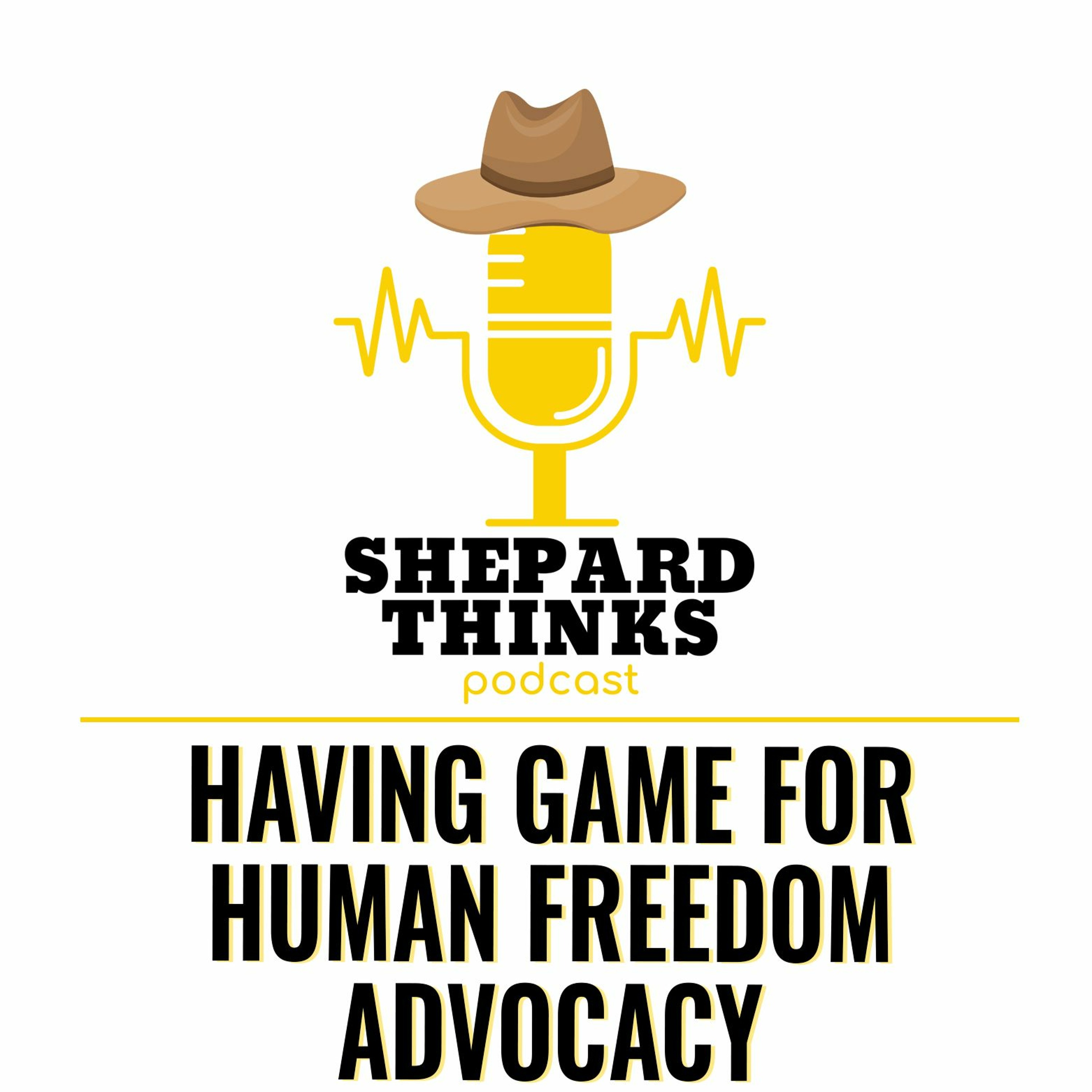 Having Game For Human Freedom Advocacy