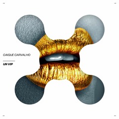Caique Carvalho - Un VIP