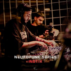 NEUROFUNK SERIES - INSTIX