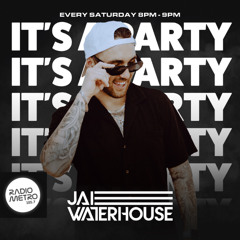 Guest Mix Jimmy Carey - It's A Party With Jai Waterhouse EP.31