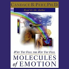 [Read] PDF ✔️ Molecules of Emotion: Why You Feel the Way You Feel by  Candace B. Pert