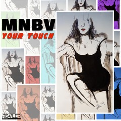 Mnbv - Your Touch (Original Mix) Cut