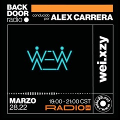 Backdoor Radio c/ Alex Carrera + wei.xzy @Radio28 (28 De Marzo, 2022)