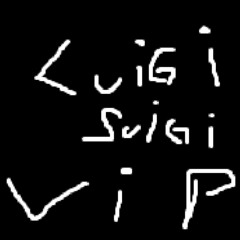 Luigi Suigi VIP