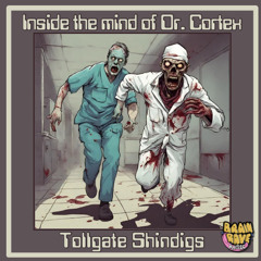 'Inside The Mind Of Dr. Cortex' - Tollgate Shindigs