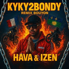 KYKY2BOUYON (prod. Hava & Izen)