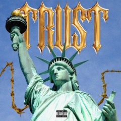 Trust [Prod. Rapfarstike x Qafari]