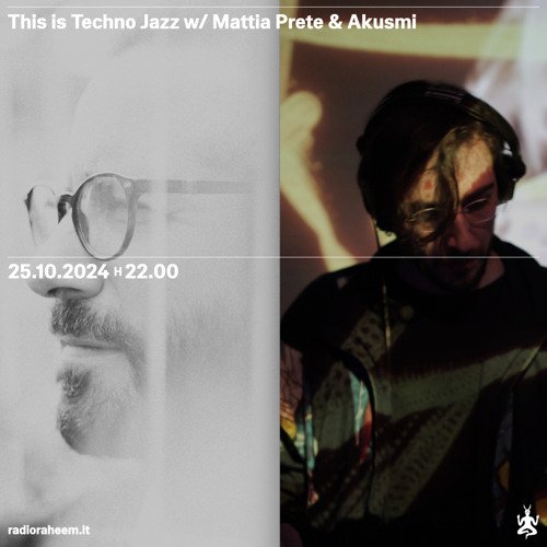 This is Techno Jazz w/ Mattia Prete & Akusmi