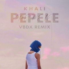 Khali - Pepele (VBDX Remix)