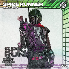 JANG KETT - SPICE RUNNER [OUT NOW]
