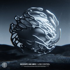 Sickrate & Miro - Lose Control