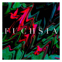 FUCHSIA (feat. Augustus Ghost)