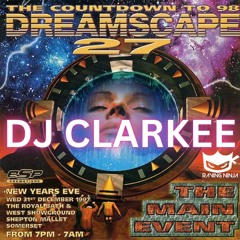 Dreamscape 27 Dj Clarkee NYE 31-12-1997