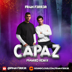 Alleh & Yorghaki - Capaz (Mambo Remix) FR4N F3RR3R