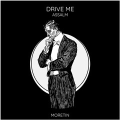 Assalm - Drive Me