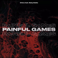 Painful Games (Feat. Baby Eddie)