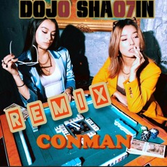 Shima & Sumire - Conman (Dojo Shaolin Remix)