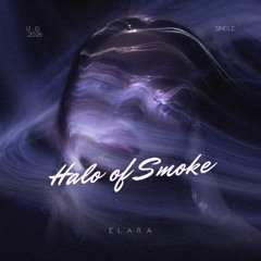 ELARA - Halo of Smoke
